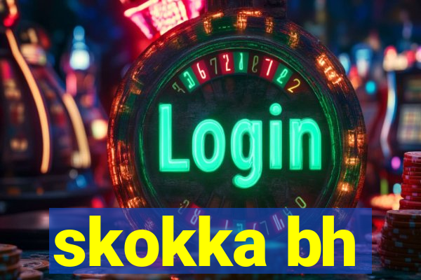 skokka bh